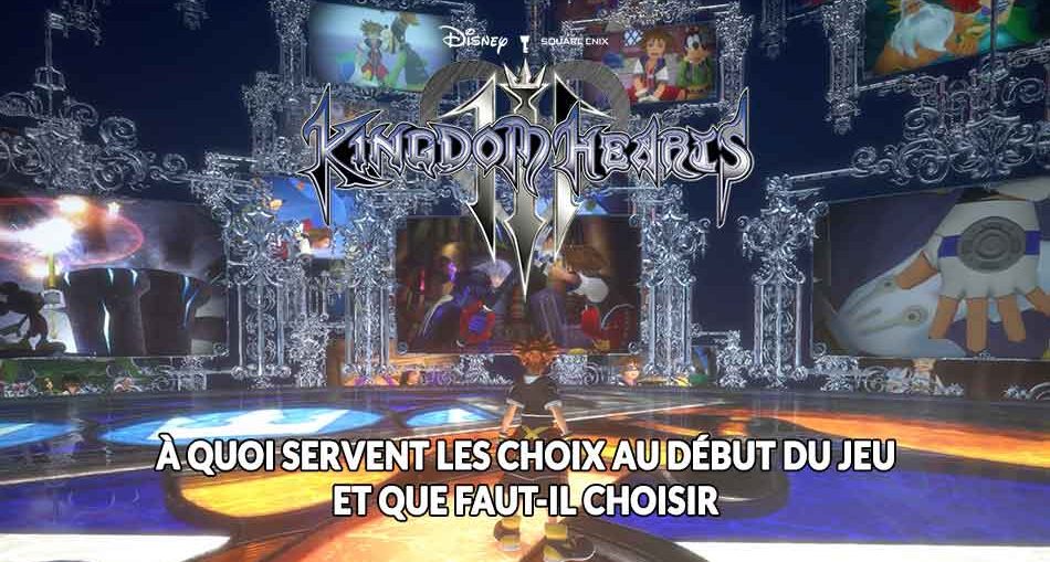 kingdom-hearts-3-choix-debut-de-jeu