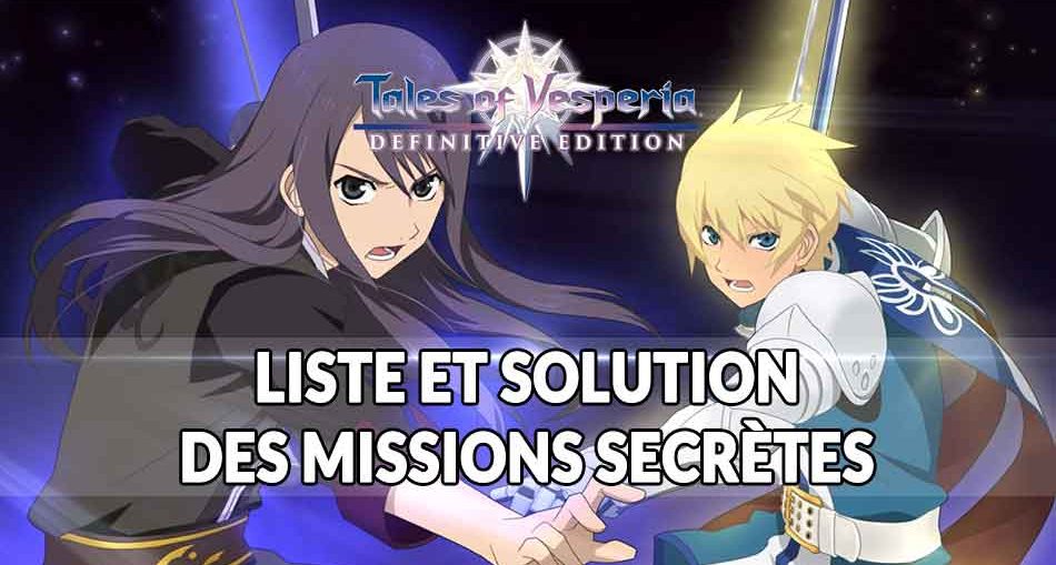 tales-of-vesperia-definitive-edition-solution-des-missions-secretes
