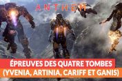 anthem-bioware-epreuves-des-quatre-tombes