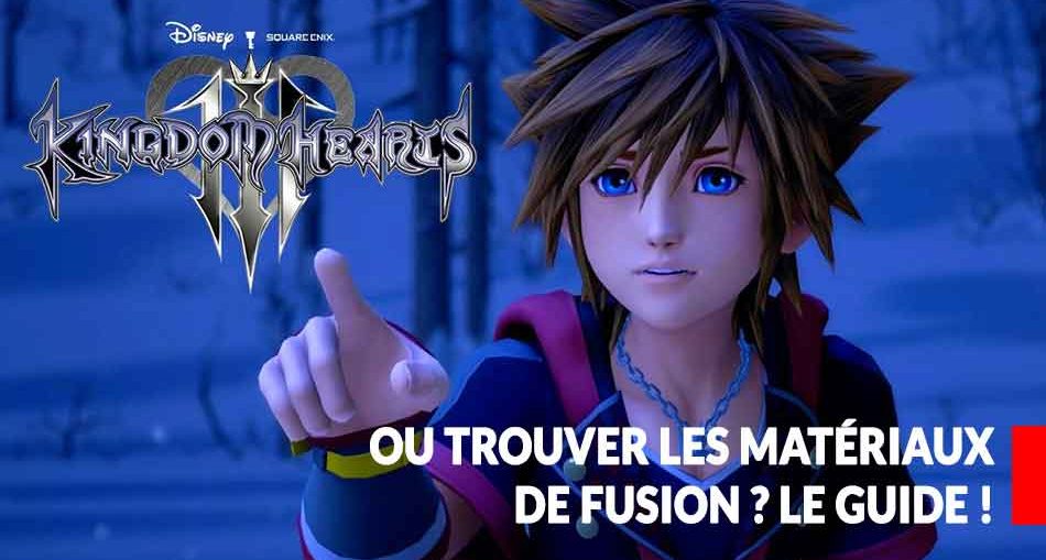 guide-des-materiaux-de-fusion-de-kingdom-hearts-3