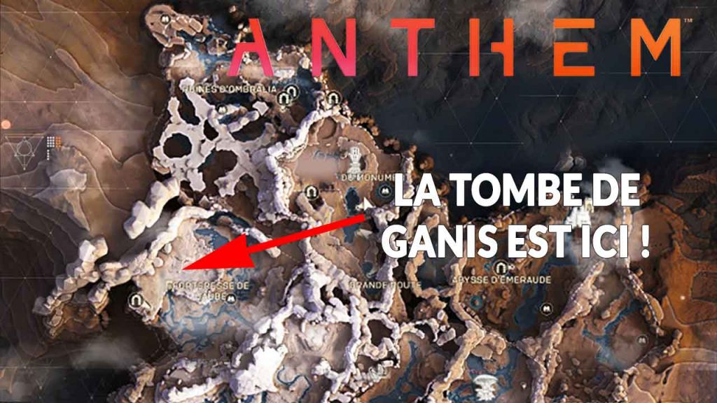 tombe-de-ganis-emplacement-anthem