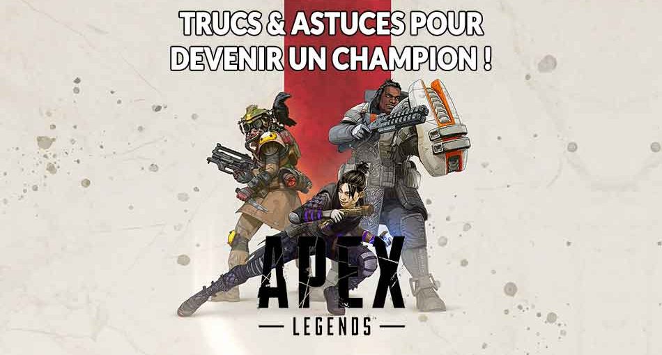 trucs-et-astuces-pour-Apex-Legends