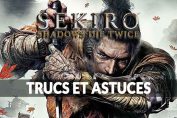 Sekiro-Shadows-Die-Twice-trucs-et-astuces-guide-survie