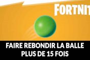 fortnite-methode-defi-faire-rebondir-la-balle