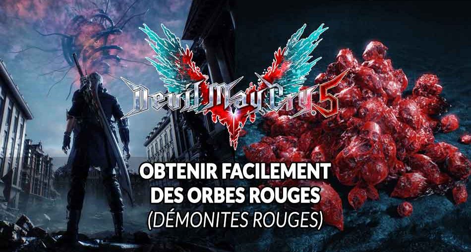 guide-devil-may-cry-5-orbes-rouges-infinies