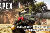 meilleures-et-moins-bonnes-armes-dans-apex-legends