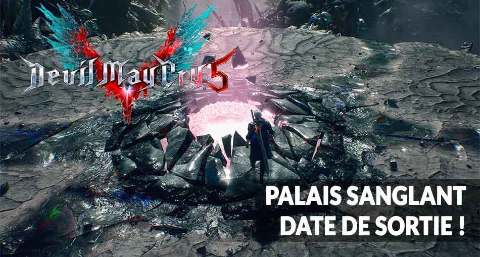 palais-sanglant-date-de-sortie-devil-may-cry-5