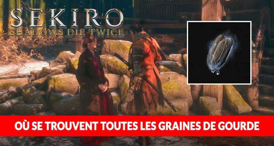 sekiro-le-guide-des-graines-de-gourde-emplacements