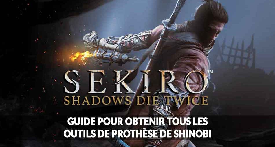 sekiro-shadows-die-twice-le-guide-des-prothese-de-shinobi