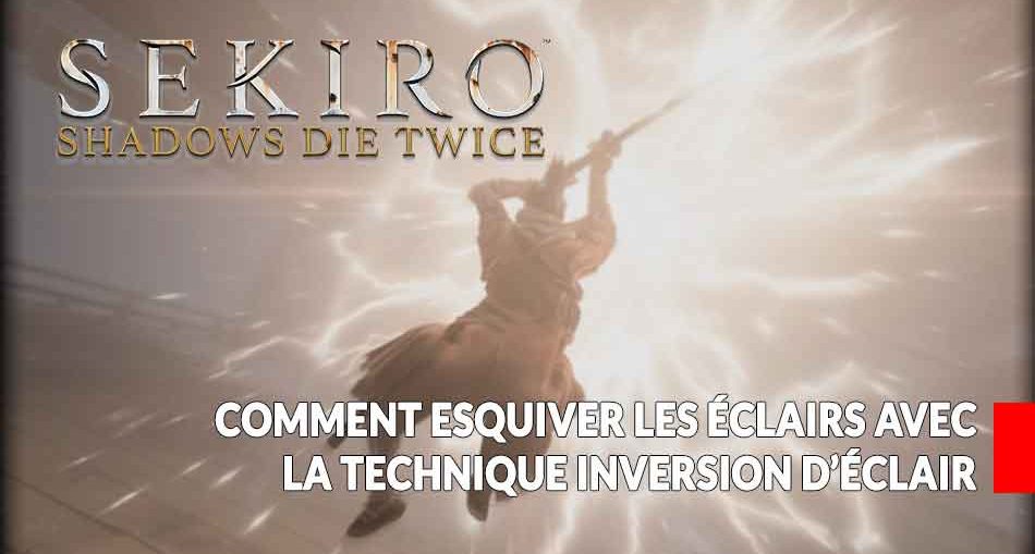 sekiro-shadows-die-twice-explication-de-la-technique-inversion-eclair