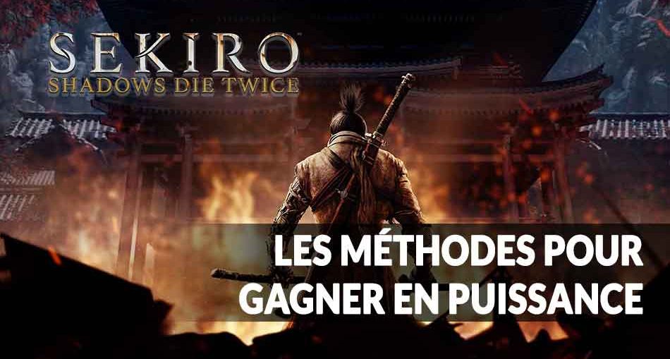 sekiro-shadows-die-twice-methodes-pour-gagner-en-puissance