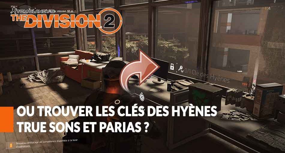 the-division-2-le-guide-pour-obtenir-des-cles-de-hyenes-parias-true-sons
