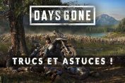meilleurs-trucs-et-astuces-jeu-days-gone