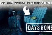 days-gone-guide-pour-trouver-tous-les-injecteurs-du-nero