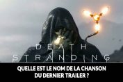 titre-musique-chanson-video-de-death-stranding