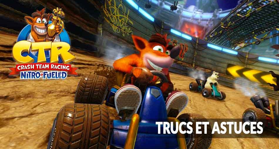Crash-Team-Racing-Nitro-Fueled-liste-trucs-astuces