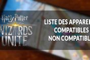 Harry-Potter-Wizards-Unite-liste-appareils-qui-marchent-ou-pas