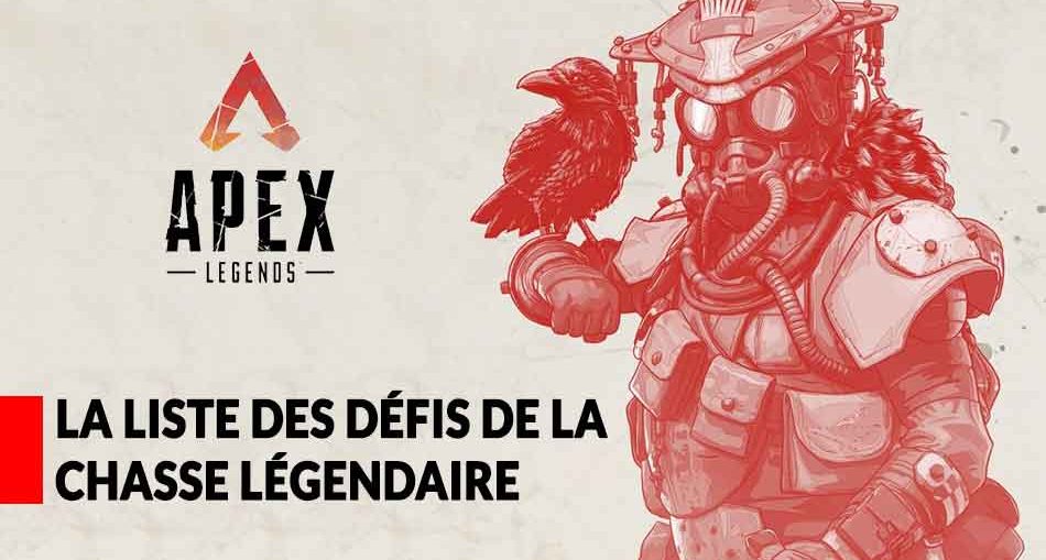 apex-legends-tous-les-defis-et-recompenses-chasse-legendaire