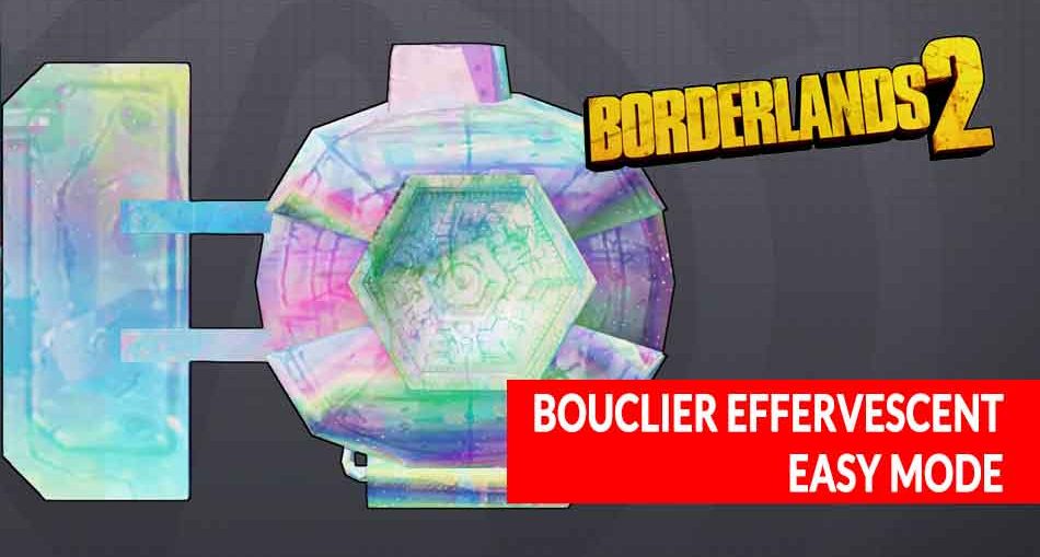 borderlands-2-equipement-bouclier-effervescent-easy-mode