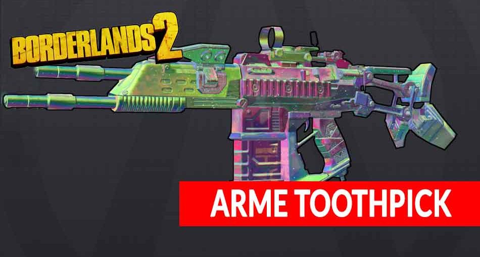 borderlands-2-ou-trouver-arme-brillante-Toothpick