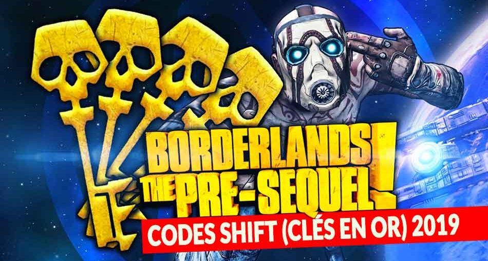 borderlands-the-pre-sequel-shift-codes-qui-marche-2019