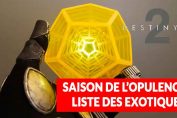 destiny-2-opulence-exotiques-liste