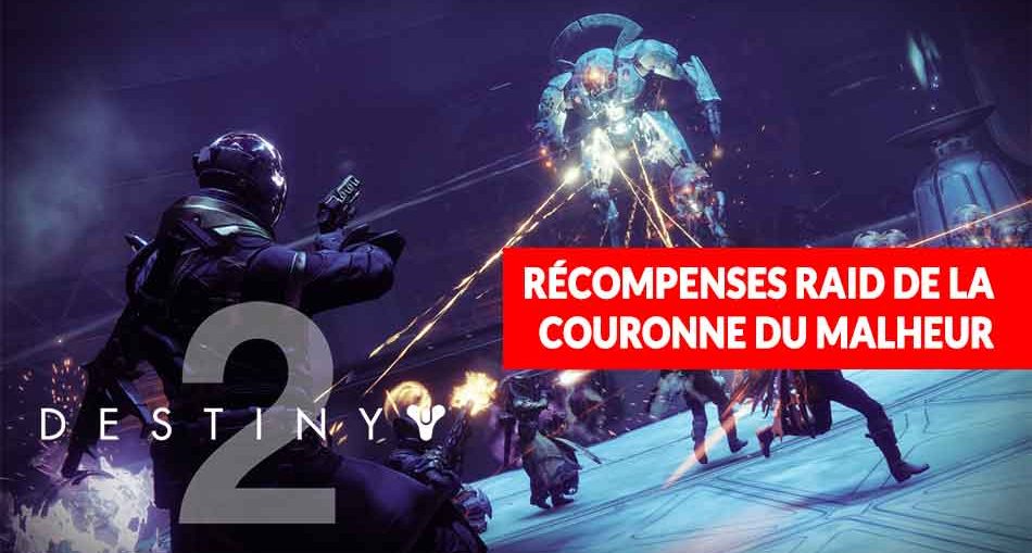 destiny-2-recompenses-escouades-raid-couronne-du-malheur