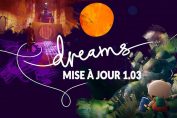 dreams-mise-a-jour-1-03-changements-et-nouveautes