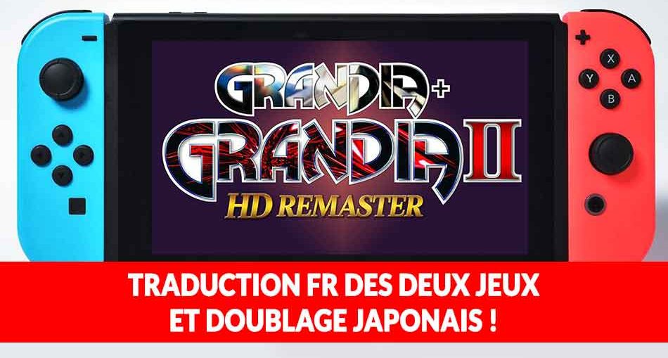 grandia-1-et-2-HD-nintendo-switch-traduction-fr-doublage-vo