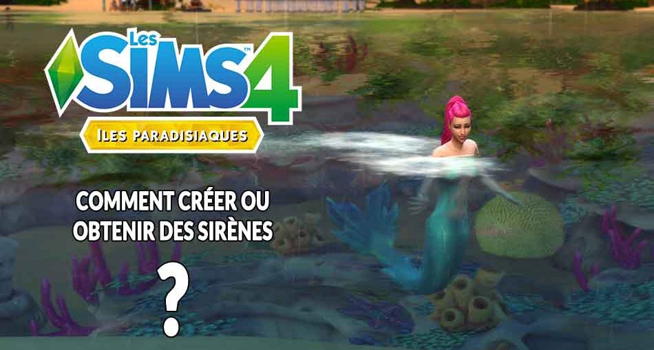 guide-sims-4-creer-transformation-sirene