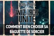 harry-potter-wizards-unite-choisir-une-baguette