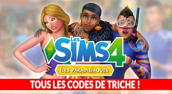 liste-complete-codes-de-triches-sims-4-iles-paradisiaques | Generation Game