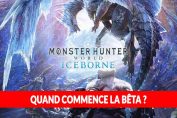 monster-hunter-world-iceborne-dates-et-heures-ouverture-beta