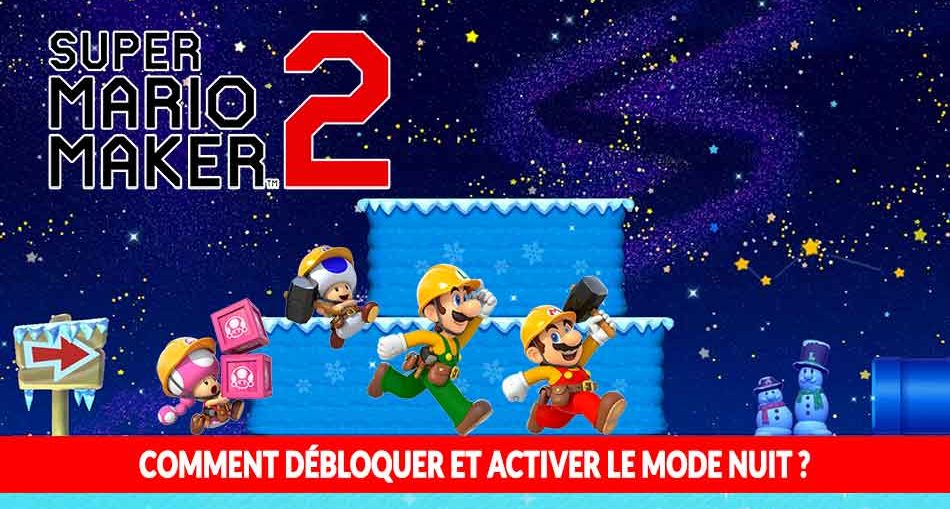 super-mario-maker-2-mode-nuit-obtenir