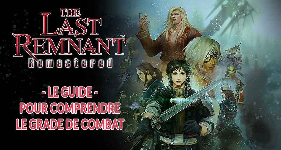 the-last-remnant-remastered-explication-du-grade-de-combat