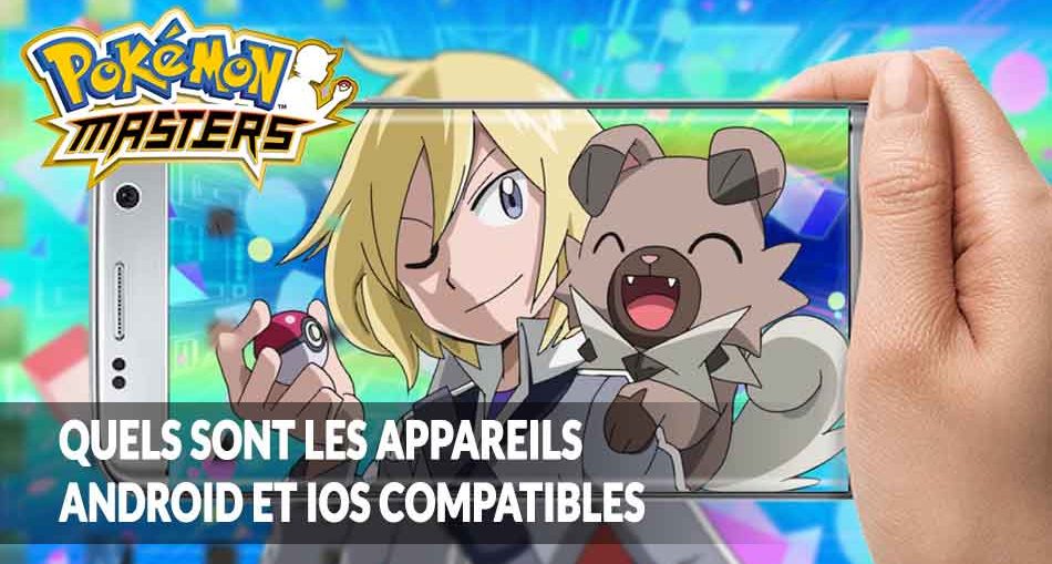 appareils-compatibles-minimum-requis-pokemon-masters-android-ios
