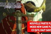 fire-emblem-three-houses-nouvelle-partie-plus-a-quoi-ca-sert