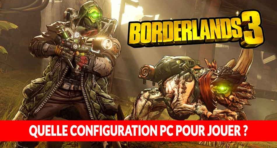 borderlands-3-configuration-pc-requis-pour-jouer