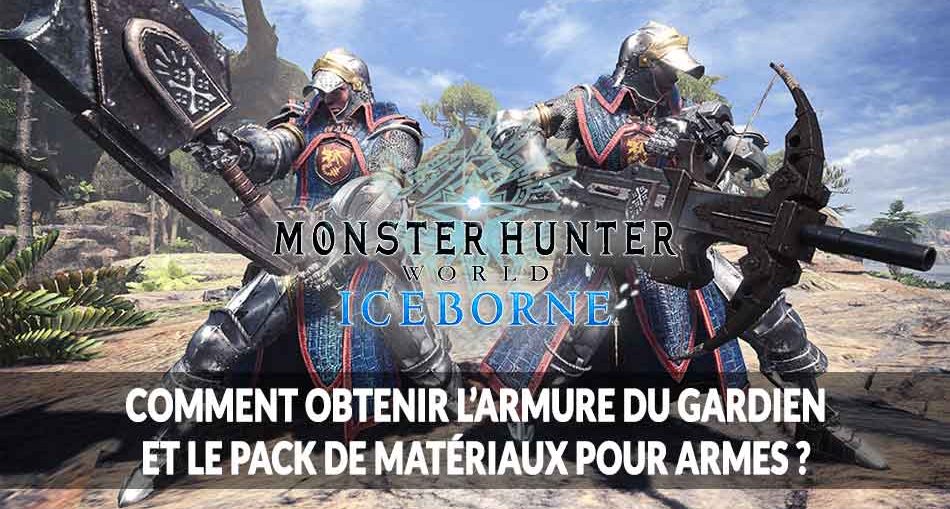 monster-hunter-world-iceborne-pack-set-armure-gardien-guide