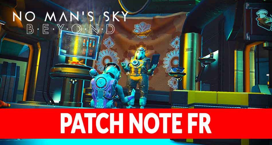 patch-note-changements-nouveautes-no-mans-sky-beyond