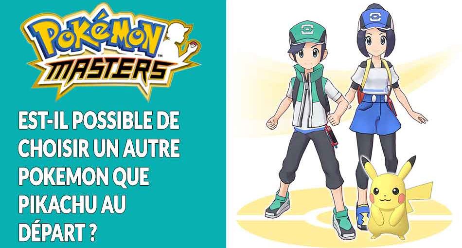 pokemon-masters-prendre-un-autre-pokemon-que-pikachu-au-debut-du-jeu