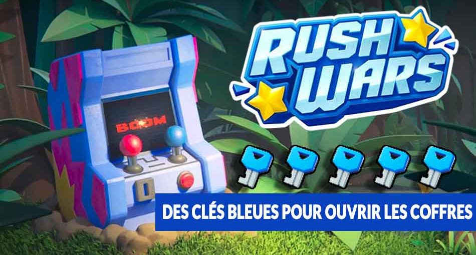 rush-wars-cles-bleues-coffres-boites-ouverture