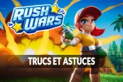 rush-wars-ios-android-trucs-astuces-debutant
