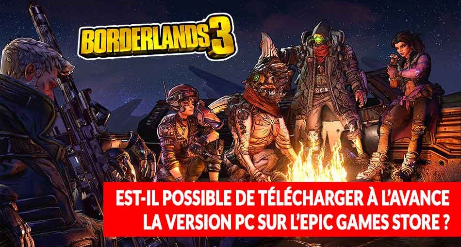 telecharger-borderlands-3-a-l-avance-sur-epic-games-store-question