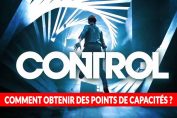 tuto-soluce-jeu-video-control-obtenir-points-de-capacites