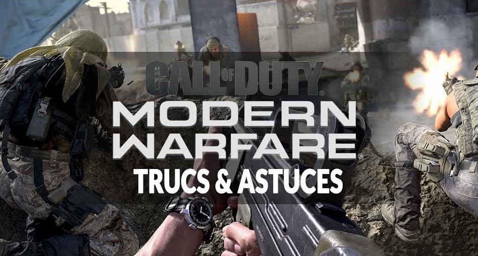 Guide Call of Duty Modern Warfare trucs et astuces pour ... - 