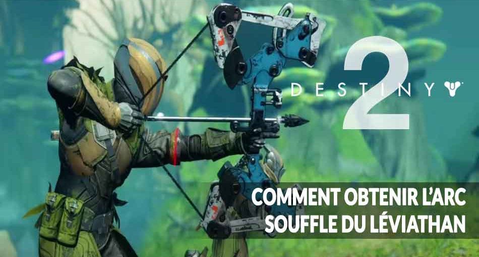 Destiny-2-saison-8-guide-pour-obtenir-arc-souffle-du-leviathan