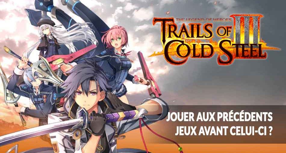 Trails-Of-Cold-Steel-3-question-faire-les-autres-jeux-avant