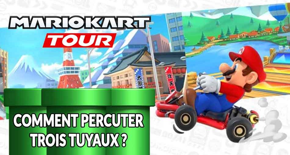 mario-kart-tour-percuter-trois-tuyaux
