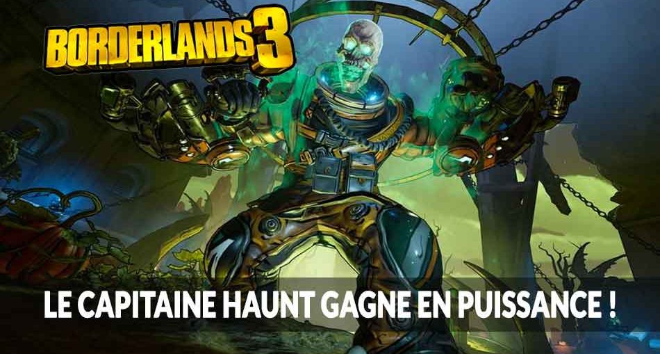 capitaine-haunt-borderlands-3-recolte-sanglante